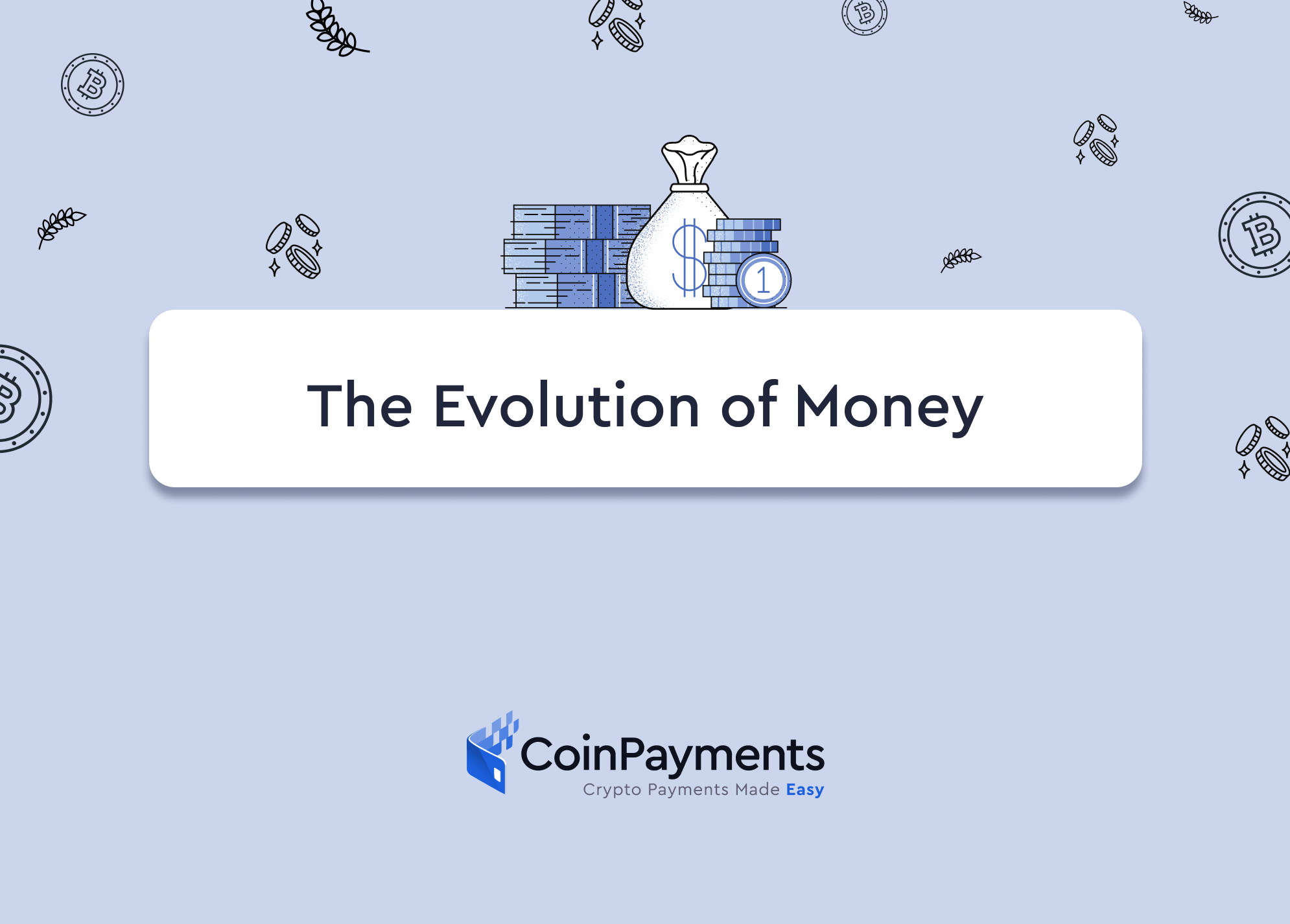 The History of Money: Bartering to Banknotes to Bitcoin