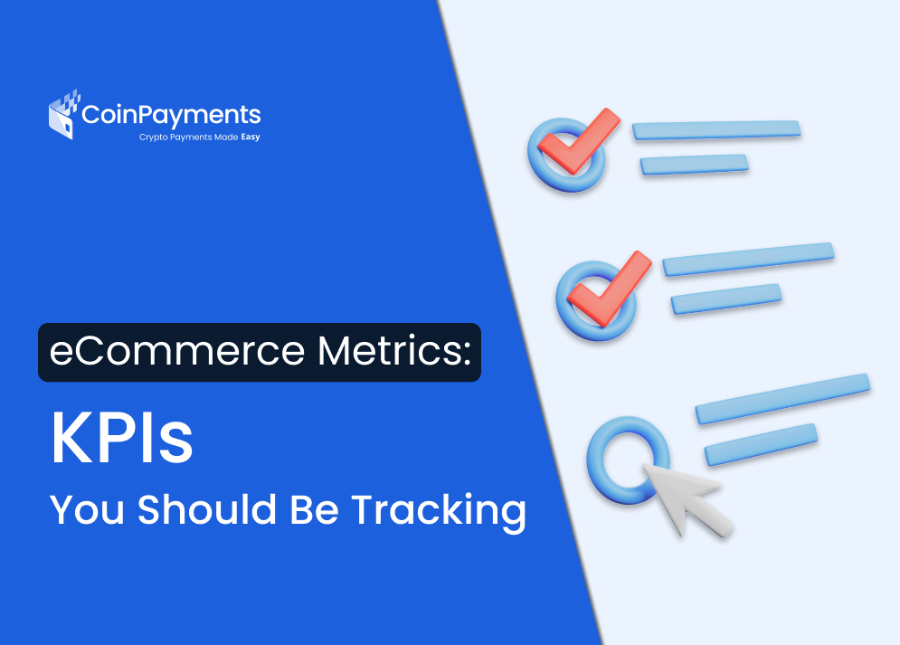 eCommerce Metrics_ KPIs You Should Be Tracking_web