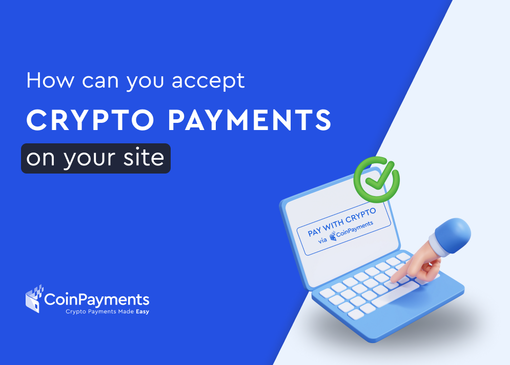 How-Can-You-Accept-Crypto-Payments-on-Your-Site_web